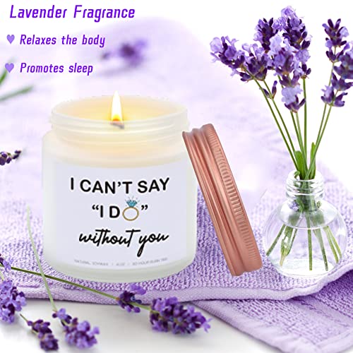 GSFY I Can't Say I Do Without You Lavender Scented Candle, Bridesmaid Proposal Gifts for Engagement, Girlfriend, Husband, Boyfriend, Wedding Day, Bachelorette Party - Image 3