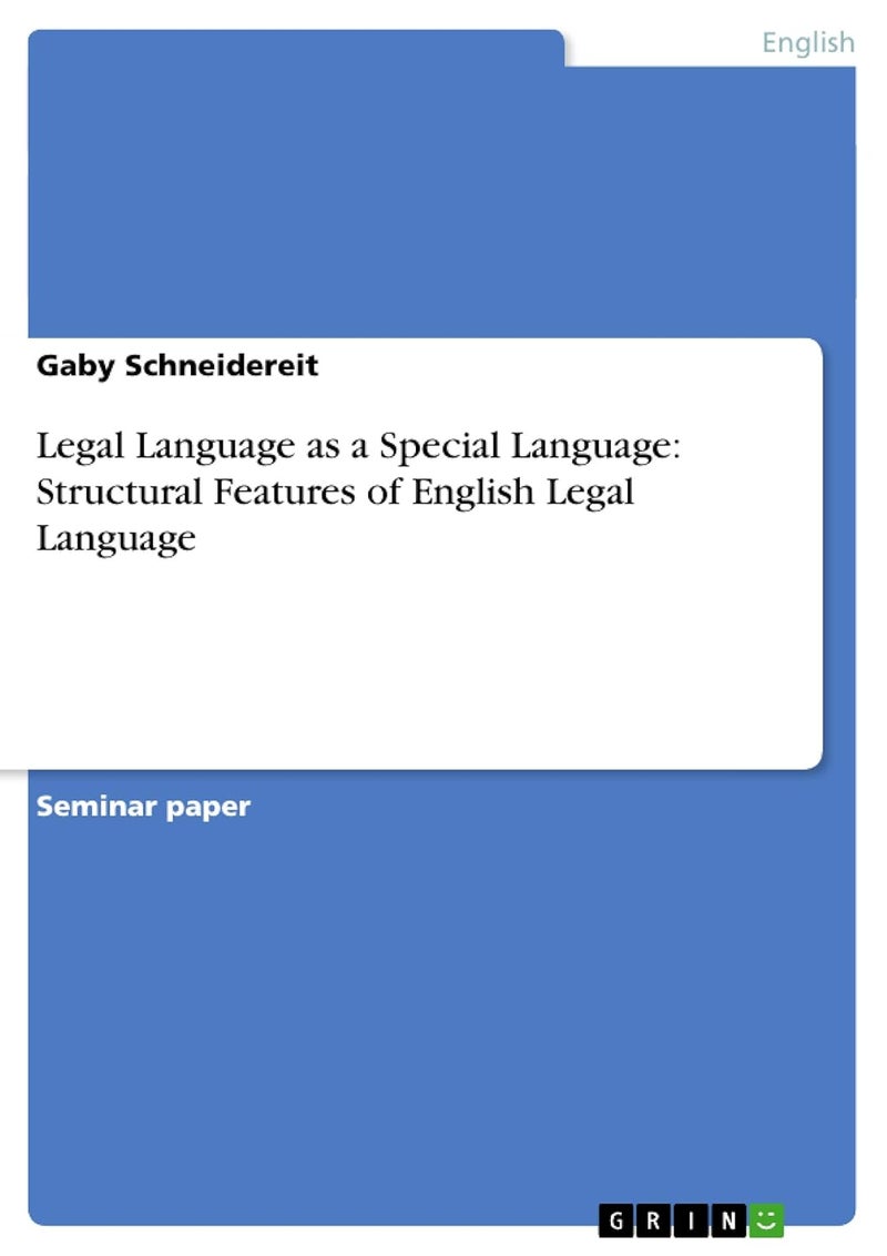 Legal Language as a Special Language: Structural Features of English Legal Language 