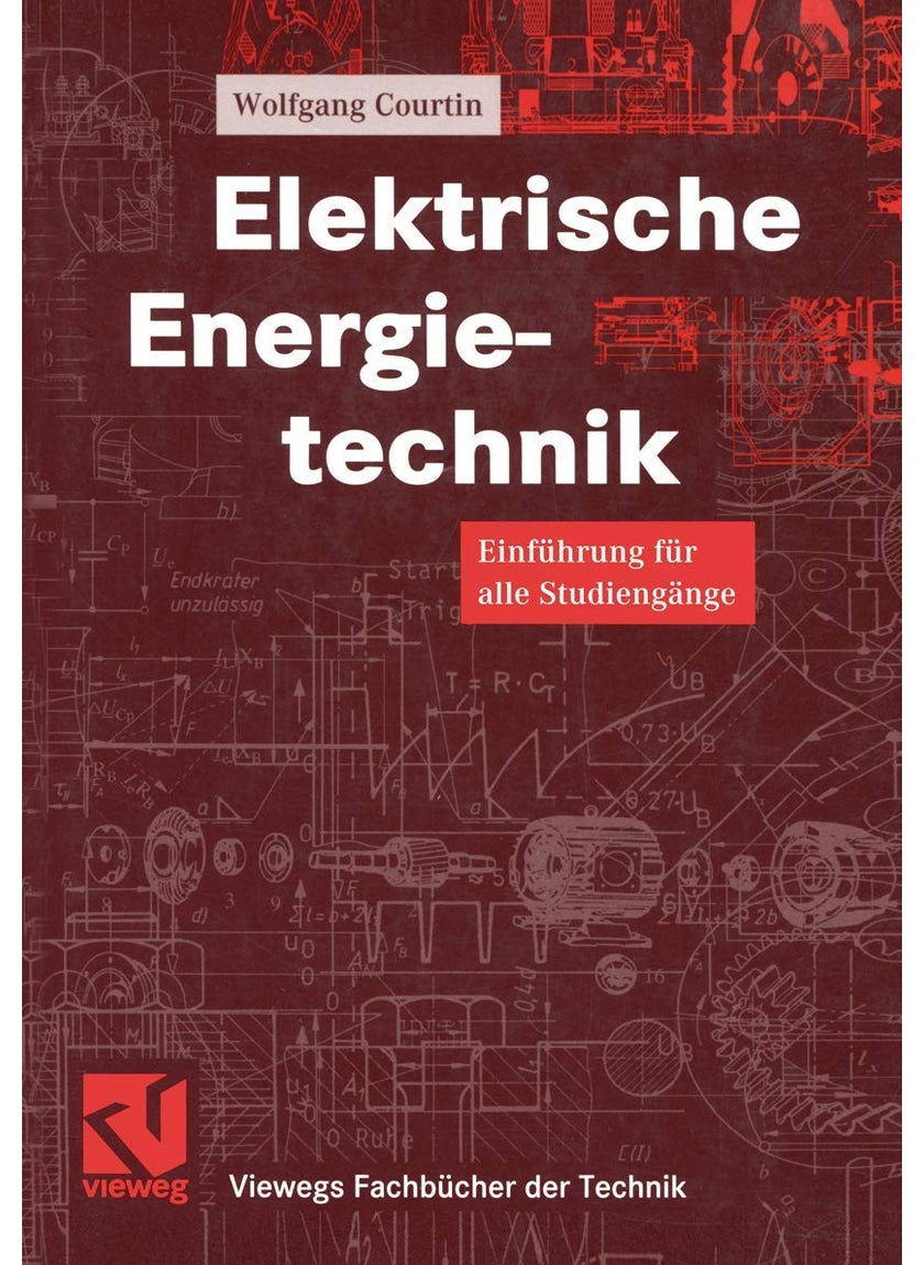 Elektrische Energietechnik: Einführung für alle Studiengänge 