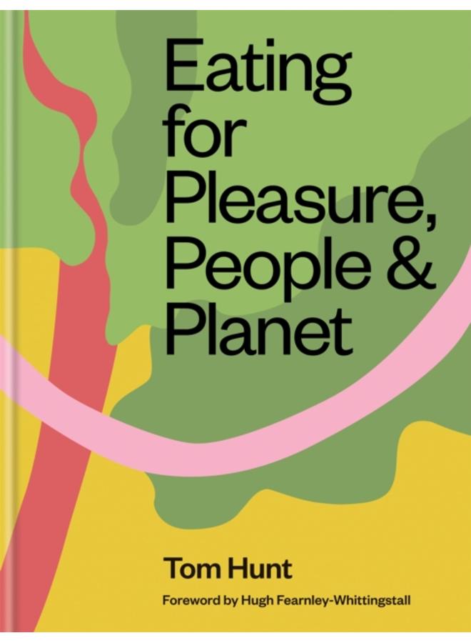 Eating for Pleasure, People & Planet