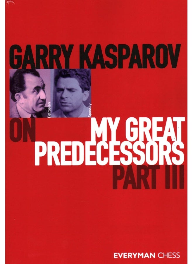Garry Kasparov on My Great Predecessors Part III 