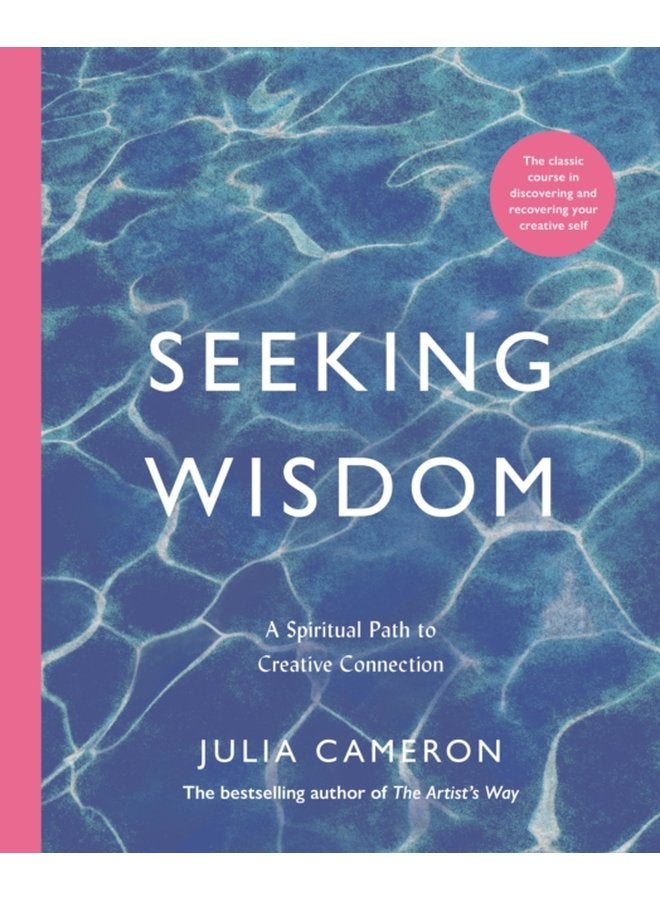 Seeking Wisdom A Spiritual Path to Creative Connection - Paperback