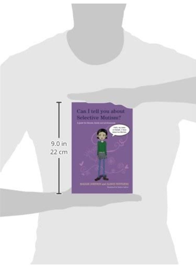 Can I tell you about Selective Mutism?: A guide for friends, family and professionals
