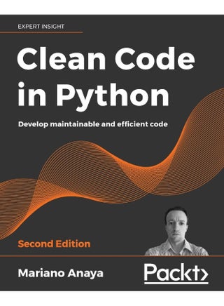 Clean code in python: develop maintainable and efficient code, 2nd edition - pzsku/Z717004ACE01FADE3E68BZ/45/1748329174/e2a56561-c0f2-447c-ae77-33a9c6b76fdd