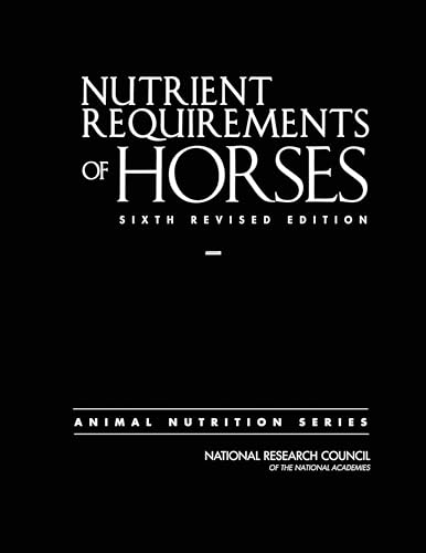 Nutrient Requirements Of Horses Sixth Revised Edition 