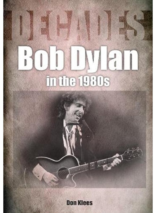 Bob Dylan in the 1980s - Paperback