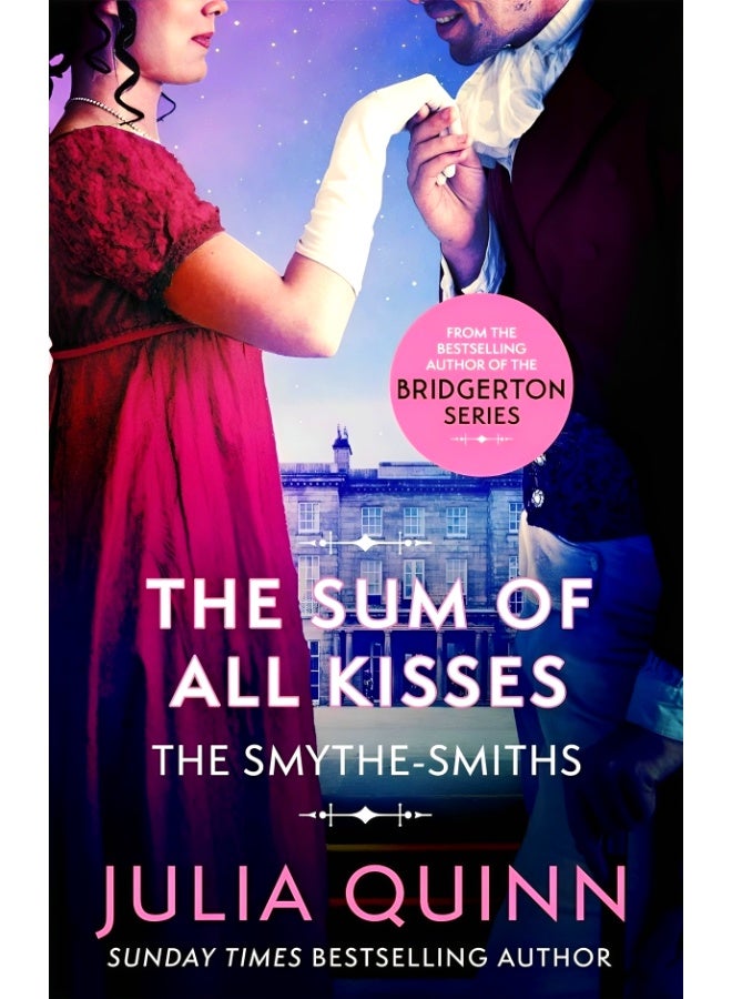 The Smythe-Smiths #3: The Sum Of All Kisses