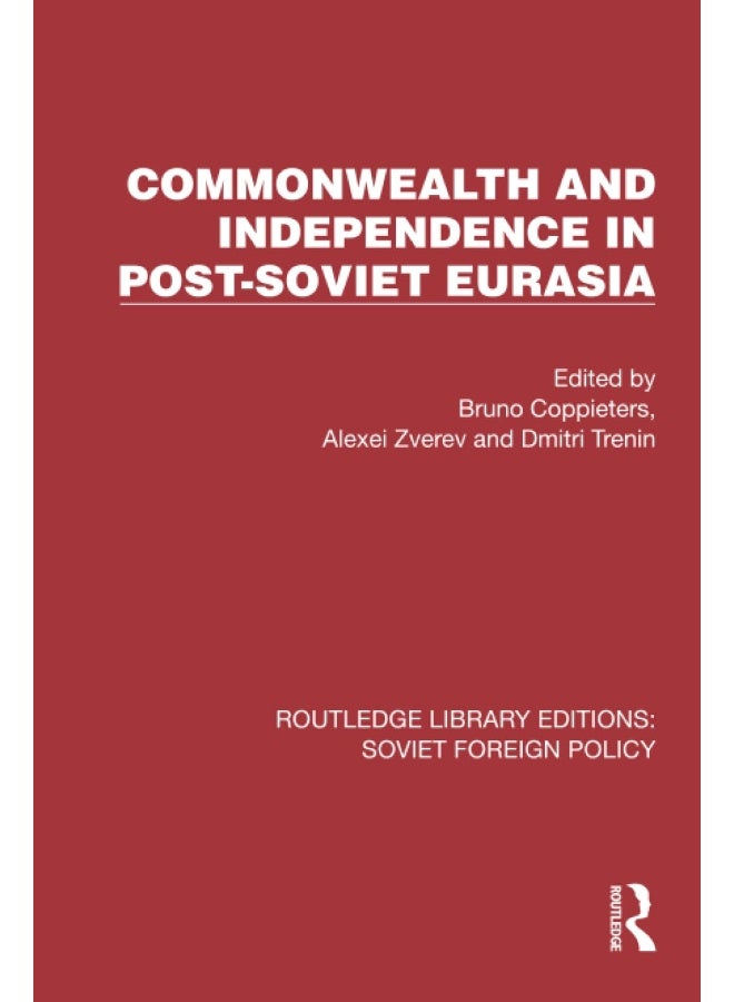 Commonwealth and Independence in Post-Soviet Eurasia - Image 1