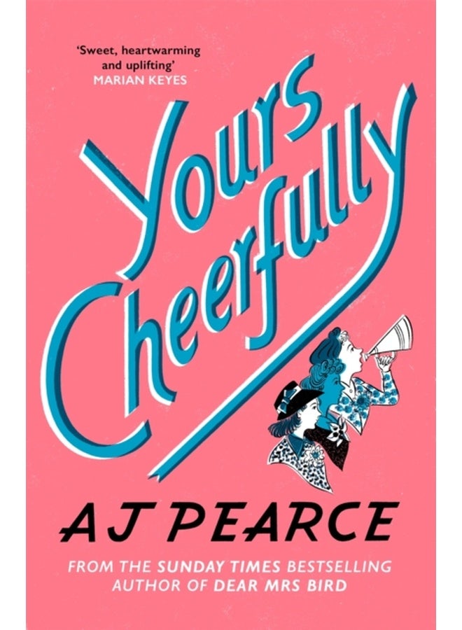 Yours Cheerfully an inspirational story of wartime friendship from the author of Dear Mrs Bird - Paperback