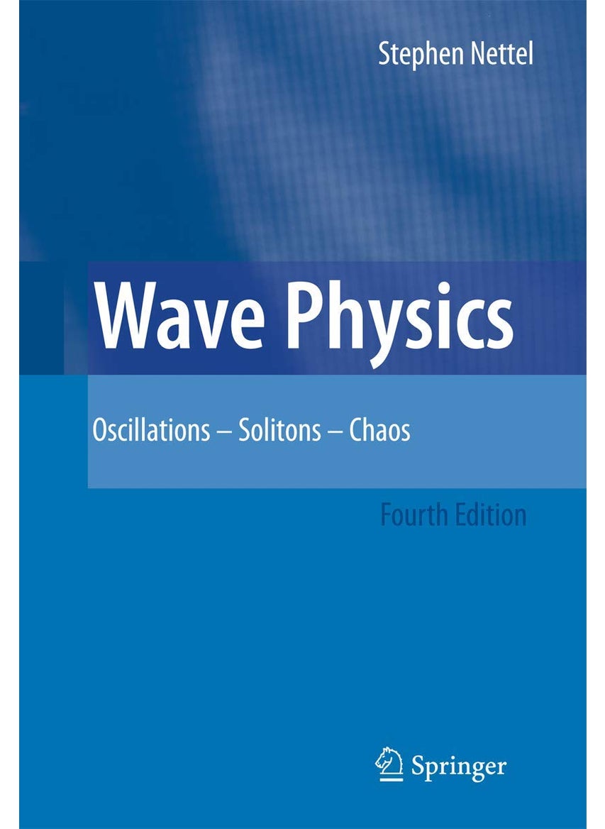 Wave Physics: Oscillations - Solitons - Chaos 