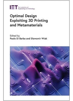 Optimal Design Exploiting 3D Printing and Metamaterials 