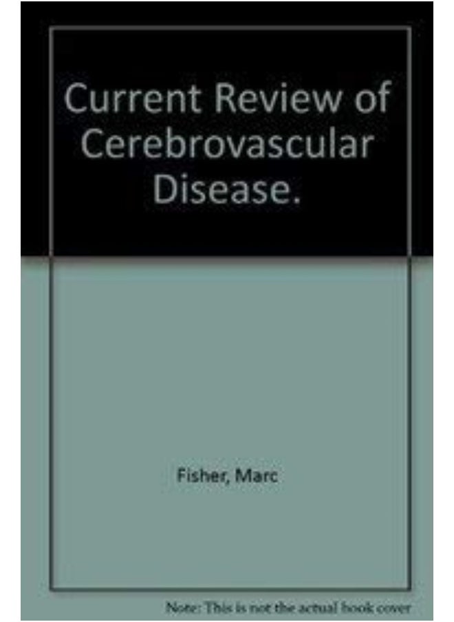 Current Review of Cerebrovascular Disease 
