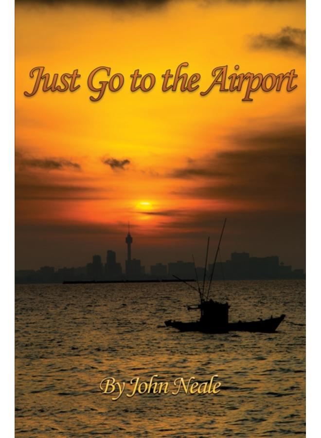 Just Go to the Airport 