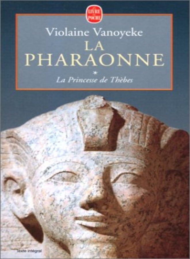 LA PRINCESSE DE THEBES- LA PHARAONNE T01