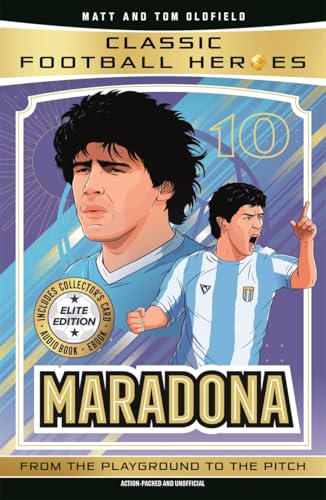 Classic Football Heroes: Maradona (Top Ballers 4)