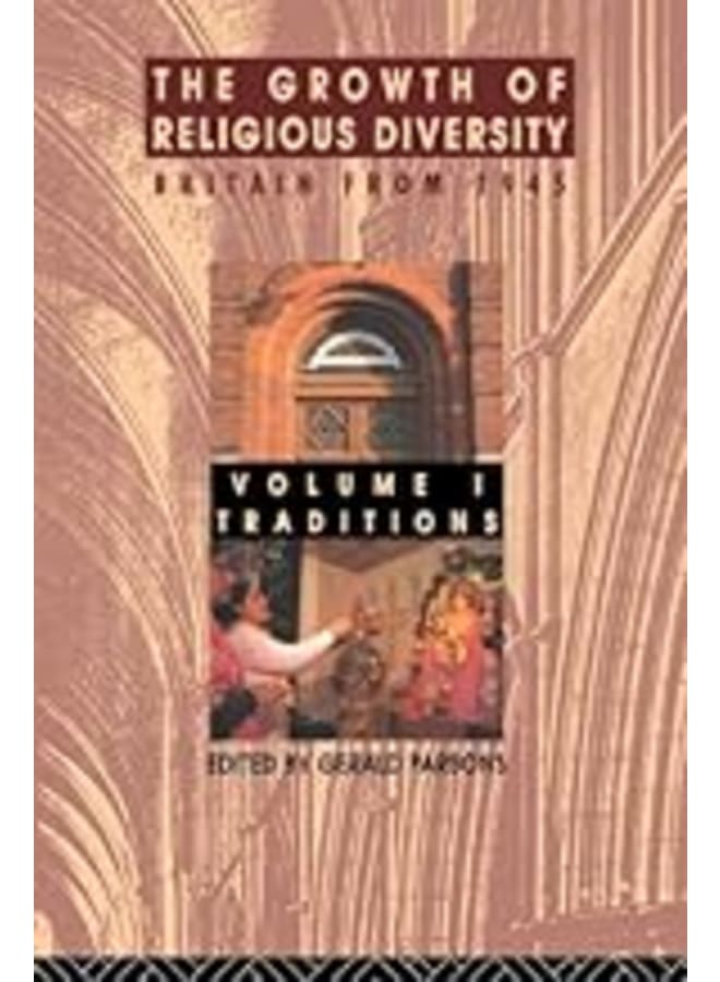 نمو التنوع الديني بريطانيا من عام 1945 المجلد الأول: التقاليد