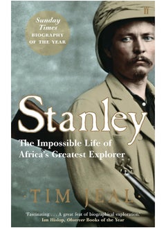 Stanley: Africa's Greatest Explorer