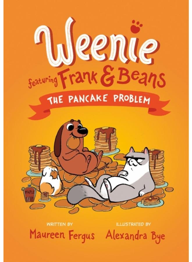 The Pancake Problem (weenie Featuring Frank And Beans Book #2)