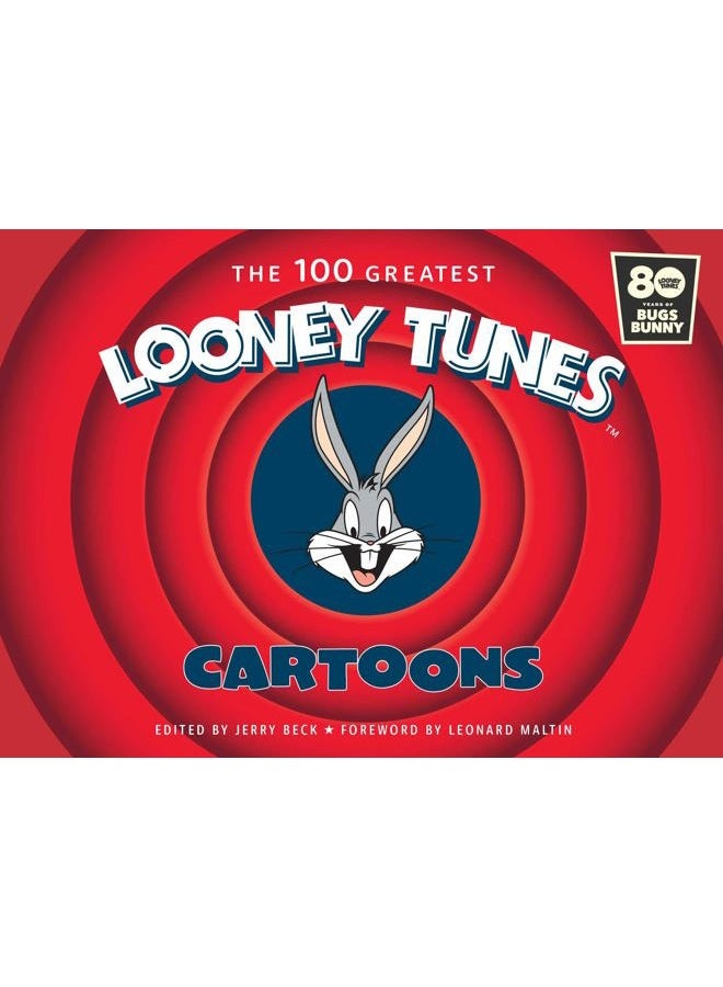 The 100 Greatest Looney Tunes Cartoons