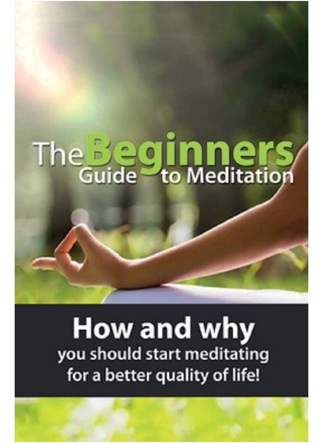 The Beginners Guide to Meditation: How and why you should start meditating for a better quality of life!  - Image 1