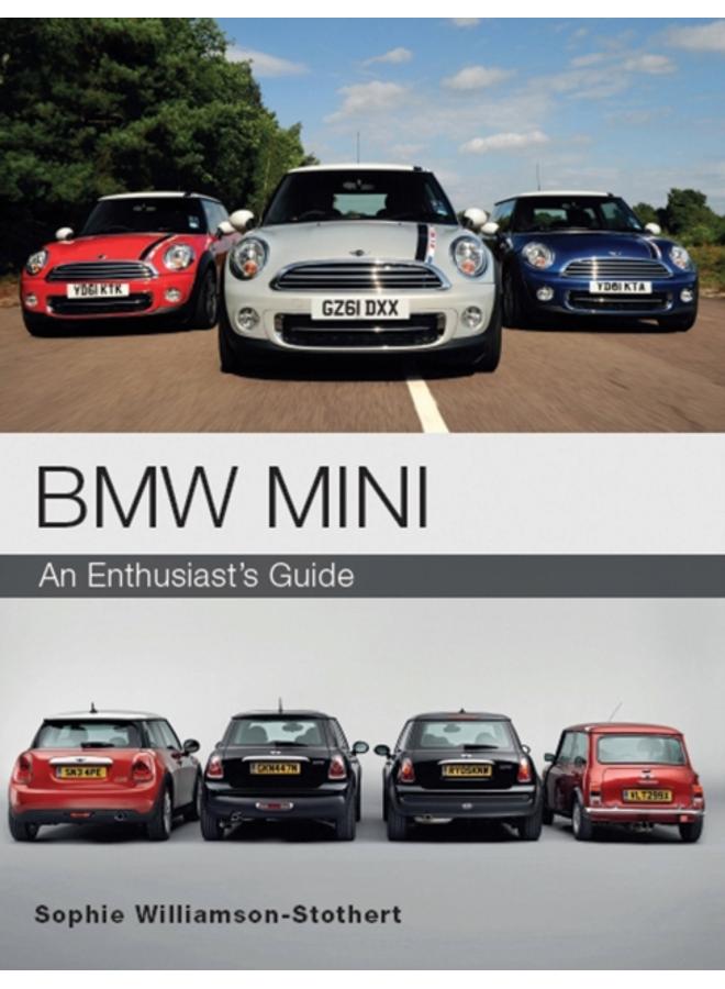 BMW MINI : An Enthusiast's Guide