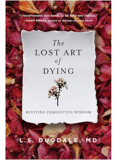 The Lost Art of Dying: Reviving Forgotten Wisdom - pzsku/Z719F54A9E452F83DC49BZ/45/_/1740733306/ebbf75e2-aa0e-4729-be8a-5981cd6e497b