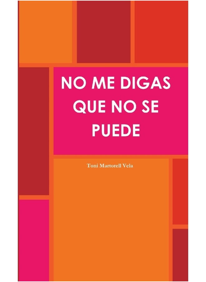 NO ME DIGAS QUE NO SE PUEDE  - Image 1