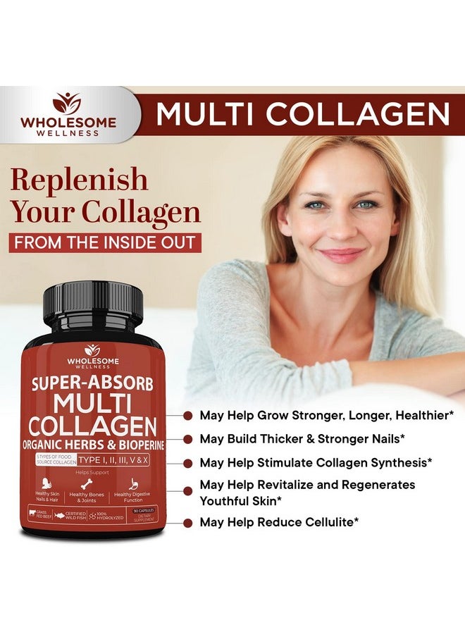 Wholesome Wellness - Superabsorb Multi Collagen Pills (Type I Ii Iii V X) Organic Herbs And Bioperine Hair Skin Nails Joints Hydrolyzed Collagen Peptides Protein Supplement For Women Men (90 Capsules) - Image 1