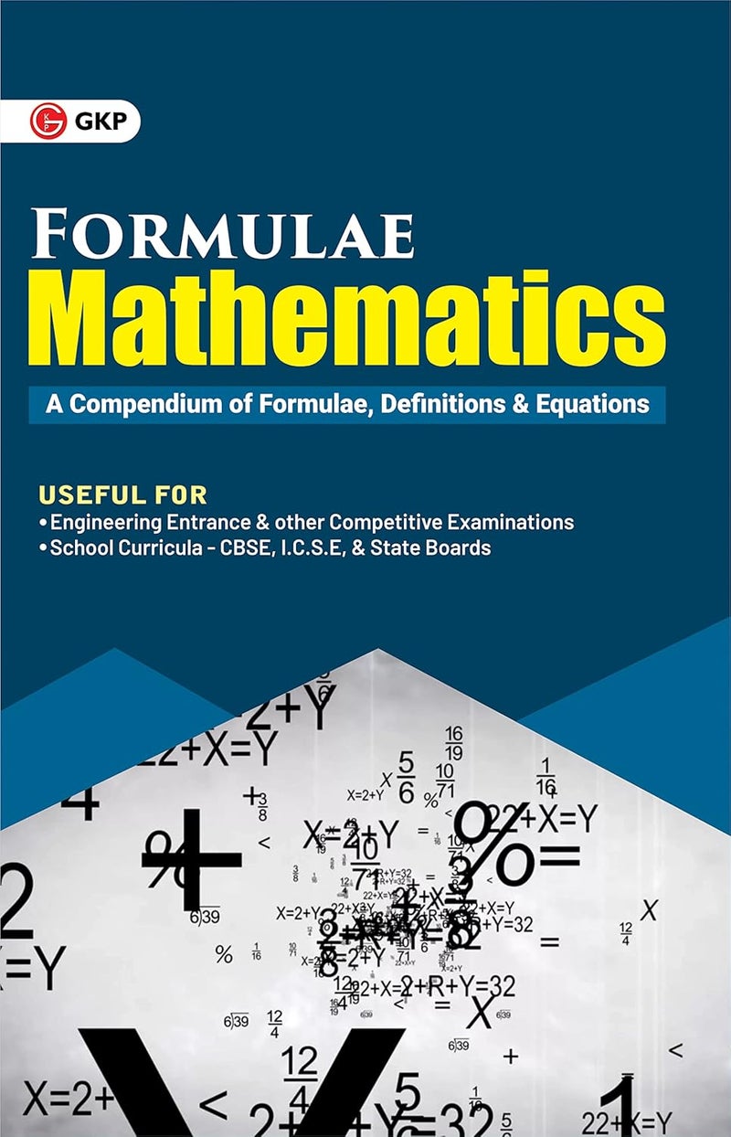 GKP Formulae Mathematics| The Ultimate Compendium of Formulas, Definitions & Equations for Quick Revision| Useful For JEE, GATE, CAT, SSC, RRB, CBSE, ICSE & Competitive Exams  - Image 1