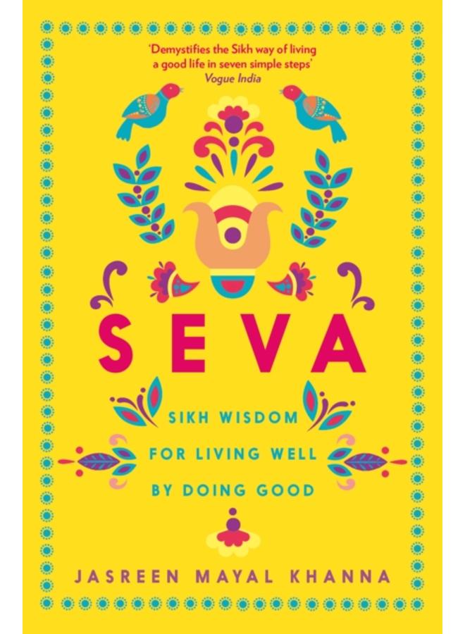 Seva : Sikh wisdom for living well by doing good