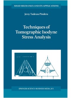 Techniques of Tomographic Isodyne Stress Analysis