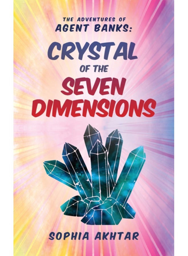 The Adventures of Agent Banks - Crystal of the Seven Dimensions