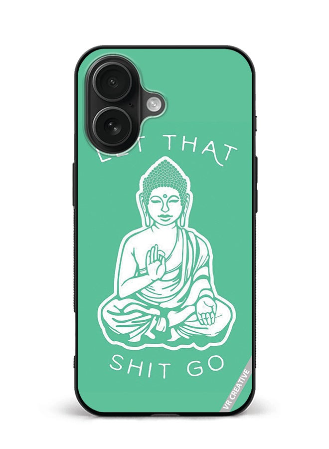 Protective Case Cover For Apple iPhone 16 Plus Let That Shit Go Design Multicolour