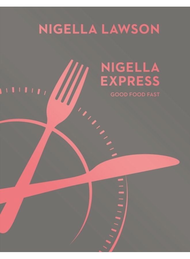 Nigella Express Good Food Fast Nigella Collection - Hardback