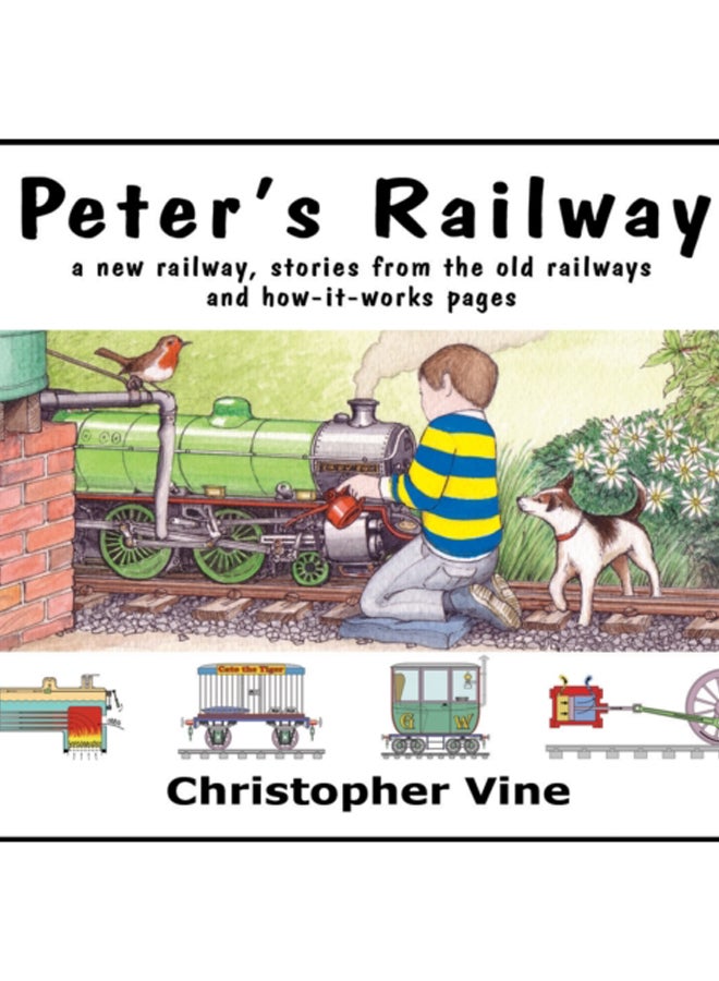Peter's Railway : the Story of a New Railway : Some Stories from the Old Railways and How-it-works Bk. 1