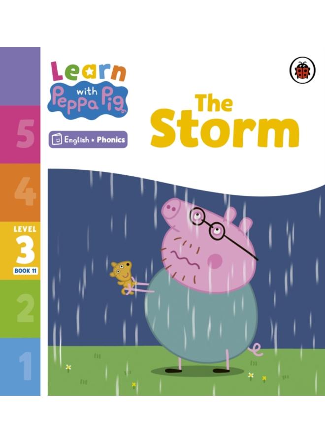 Learn with Peppa Phonics Level 3 Book 11 ??? The Storm (Phonics Reader)
