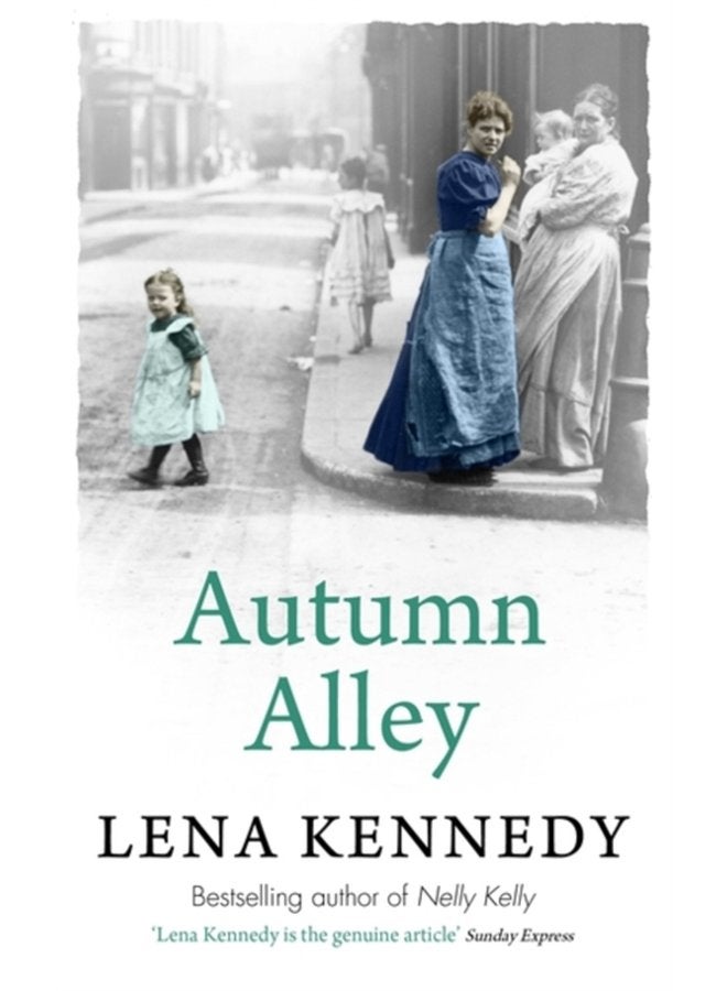 Autumn Alley Enter a world of gas lights and horse drawn buses gin soaked night clubs and fluttering lace curtains - Paperback