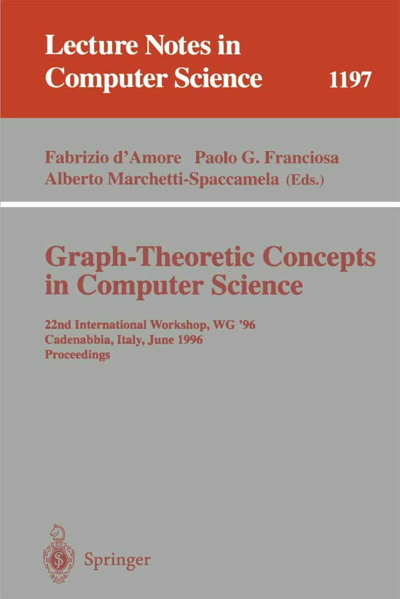 Graph-Theoretic Concepts in Computer Science: 22nd International Workshop, WG '96, Cadenabbia, Italy, June 12-14, 1996, Proceedings 