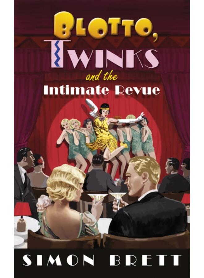 Blotto, Twinks and the Intimate Revue 