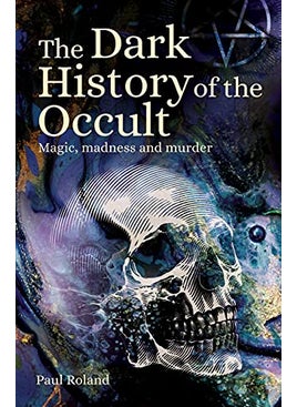 Dark History Of The Occult 