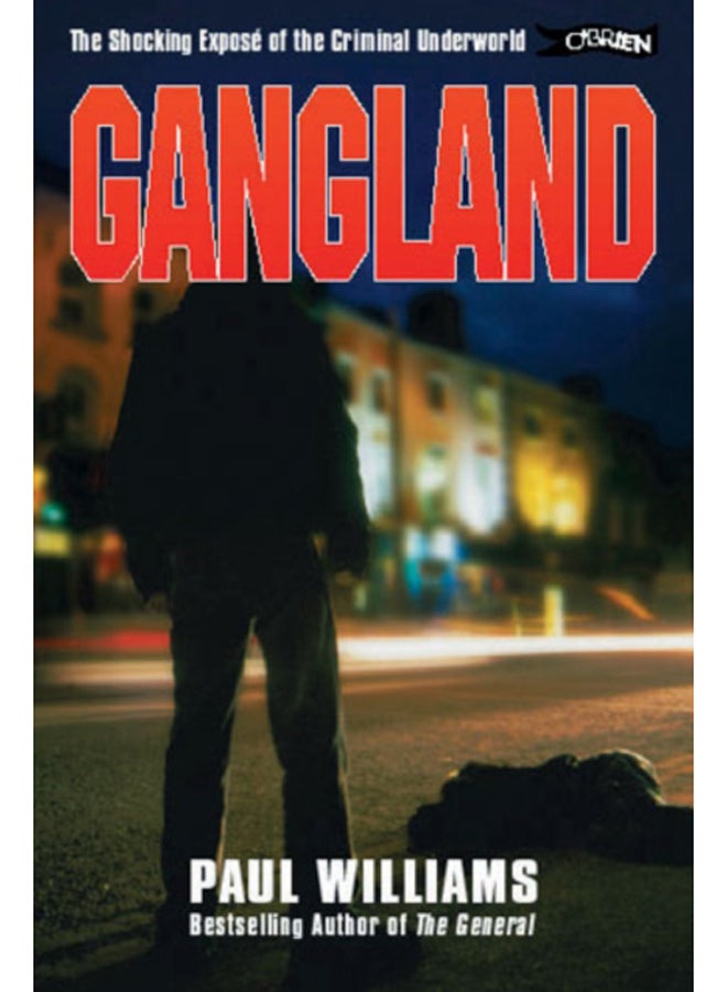 Gangland : The Shocking Expose of the Criminal Underworld