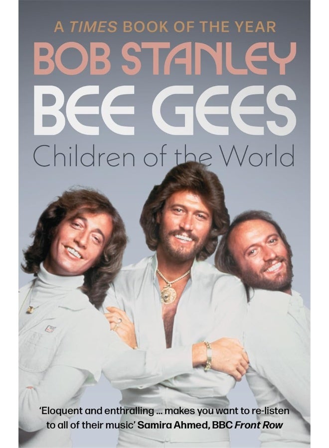 Bee Gees: Children of the World: A Times Book of the Year
