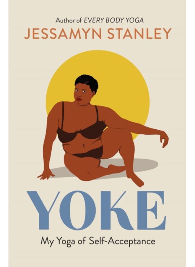Yoke : My Yoga of Self-Acceptance 