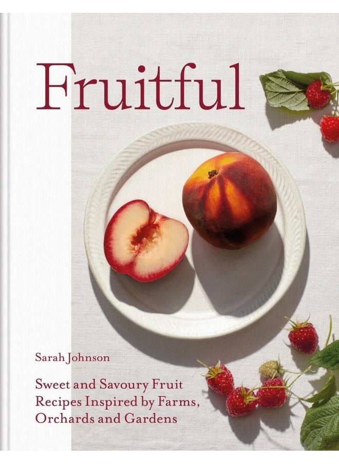 Fruitful: Sweet and Savoury Fruit Recipes Inspired by Farms, - pzsku/Z71C937E432816C223C48Z/45/_/1724847498/d35b9b80-23d1-43f6-862b-7c5360c14bae