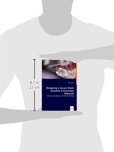 Designing a Secure Short Duration Transaction Network - Analysis and Design to Proof of Concept  - Image 3