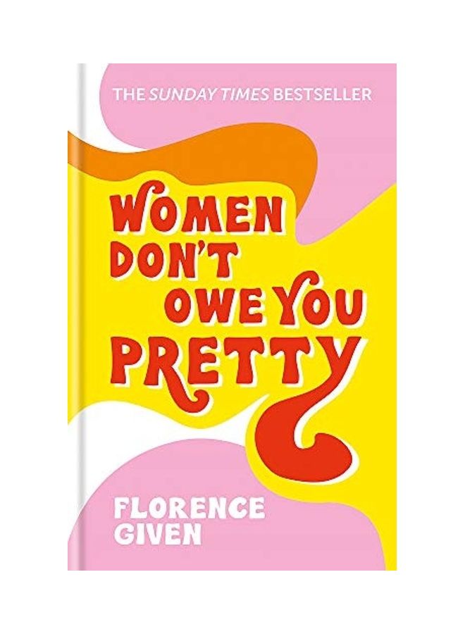 Women don't owe you pretty