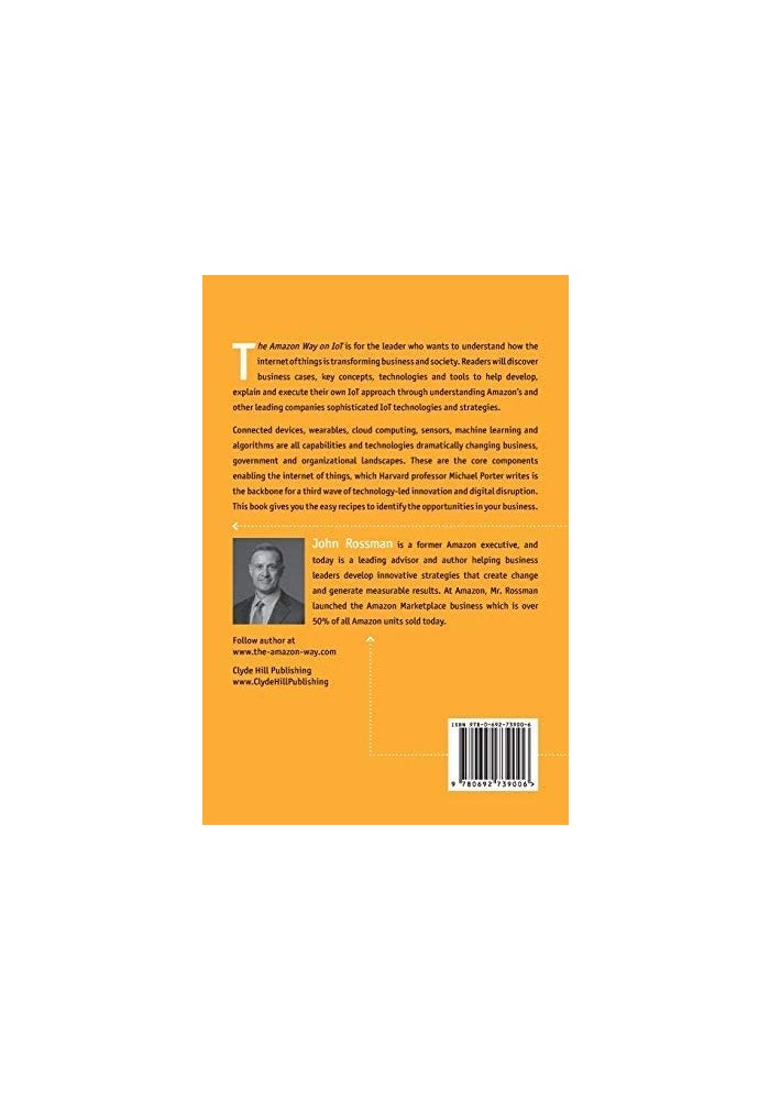 The Amazon Way On Iot 10 Principles For Every Leader From The Worlds Leading Internet Of Things St - Image 3