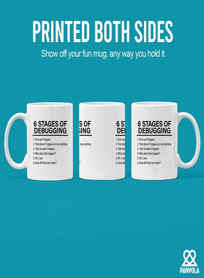 Panvola Stages Of Debugging Computer Programmer Gift Funny Programming Mug For Dad Husband Boyfriend Coworker From Wife Girlfriend Friends 11 oz White Coffee Cup - Image 3