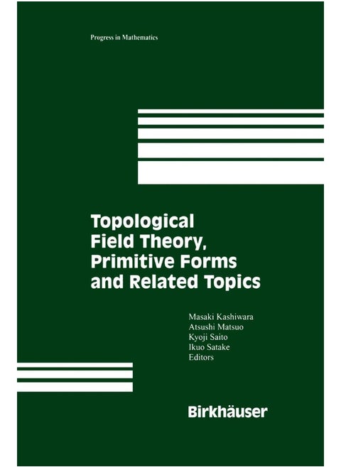 Topological Field Theory, Primitive Forms and Related Topics