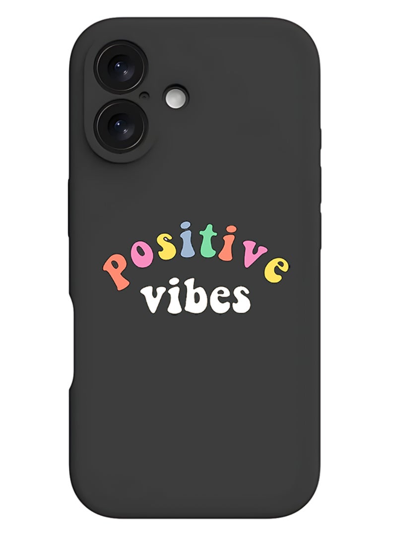 Theodor iPhone 16 Black Protective Slim Fit Case Liquid Silicone Cover with Full Body Protection Anti-Scratch Shockproof Case For iPhone - Positive Vibes - Image 1